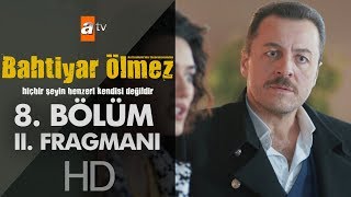 Bahtiyar Ölmez 8 Bölüm 2 Fragmanı [upl. by Lambart]