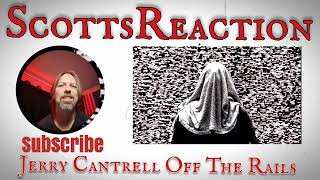 Jerry Cantrell Off The Rails Reaction Video From The I Want Blood Album [upl. by Ferrick]