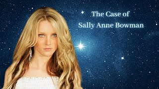 The Murder of Sally Anne Bowman [upl. by Ajiram211]