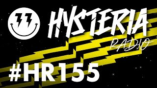 Hysteria Radio 155 [upl. by Ikin948]