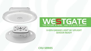 Westgate MFG  XGen Garage Light With UpDown Light  CXU Series [upl. by Leif]