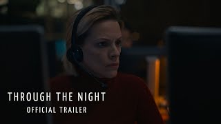 THROUGH THE NIGHT  Official Trailer [upl. by Revlys66]