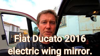 Replacing a Fiat Ducato wing mirror 2016 model [upl. by Eimma]