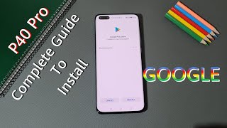 Huawei P40 Pro Complete Guide To Install Native Google  GMS [upl. by Euqilegna]