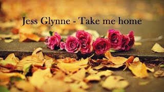 Jess Glynne  Take me home Lyrics Male version [upl. by Golter320]