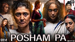 Posham Pa Full Movie  Mahie Gill  Ragini Khanna  Shivani Raghuvanshi  Review amp Facts [upl. by Eeram]