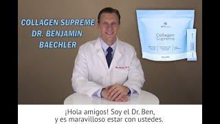 COLLAGEN SUPREME EN ESPAÑOL by DR BENJAMIN BAECHLER NHT GLOBAL [upl. by Kcirrad]