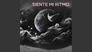 Siente Mi Ritmo [upl. by Katushka]