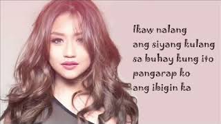 Pangarap Ko Ang Ibigin Ka  Morissette Amon wlyrics [upl. by Nail824]