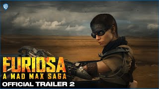 FURIOSA  A MAD MAX SAGA  OFFICIAL TRAILER 2 [upl. by Ednalrym802]