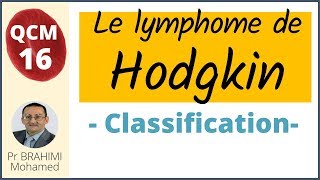 Lymphome de Hodgkin Classification QCM 16 [upl. by Verada]