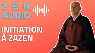 Initiation à zazen [upl. by Sivla]