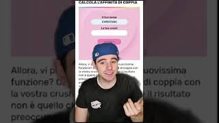 QUAL È LAFFINITÀ CON LA TUA CRUSH SCOPRILO CON IL LOVE CALCULATOR DI WEBBOH 💕 [upl. by Arotal]