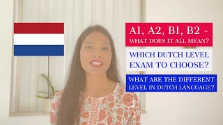 A1 A2 B1 B2 level What does it all mean Which Dutch inburgering exam to choose Dutch language [upl. by Giavani714]