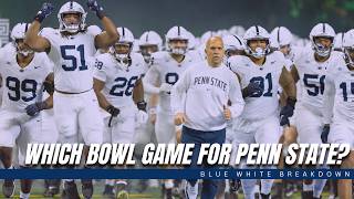 Examining possible Penn State bowl destinations transfer portal priorities more [upl. by Marchall]