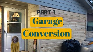 Converting Our Garage Into A Bedroom Part 1 [upl. by Attenehs]