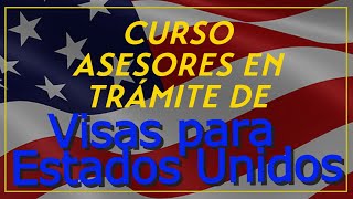 Curso para Asesores en Trámite de Visas para EEUU 2024  Presentación visaamericana visas [upl. by Acinej]