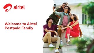 Welcome to the Airtel Postpaid Family [upl. by Ahsiek930]