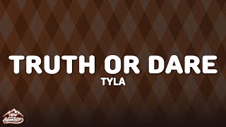 Tyla  Truth or Dare Lyrics [upl. by Cuthburt]