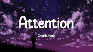 Charlie Puth  Attention Lyrics [upl. by Eelak]