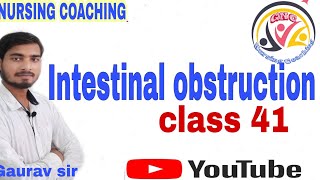 Intestinal obstruction  msn digestive systemby Gaurav sir [upl. by Torruella]