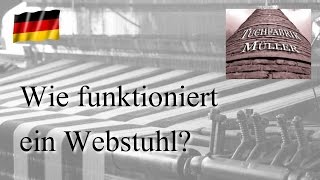 Wie funktioniert ein Webstuhl [upl. by Yelich]