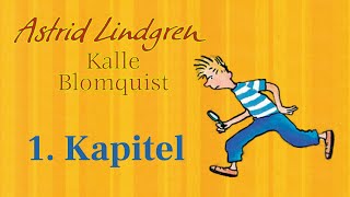 Astrid Lindgren Kalle Blomquist Meisterdetektiv  Klassisches Hörbuch zum Einschlafen  Kapitel 1 [upl. by Nailluj]