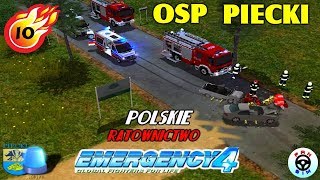 Emergency 4  OSP PIECKI NOWA WERSJA 10 ZBYT DUŻE SIŁY [upl. by Aremus]