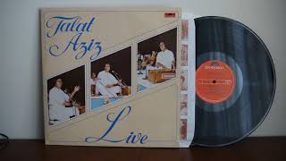 Talat Aziz ‎– Live 1980 Polydor ‎– 2675 207 Ghazal [upl. by Lillywhite358]