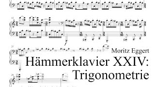 Moritz Eggert  Hämmerklavier XXIV Trigonometrie wscore [upl. by Fronnia]