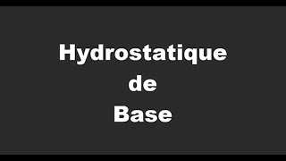 Hydrostatique De Base [upl. by Siger826]