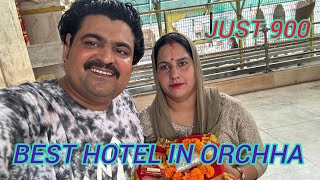 Best hotel in orchha orchha main sabse achha hotel  cheapest hotel in orchha 2024  full vlog [upl. by Perpetua577]