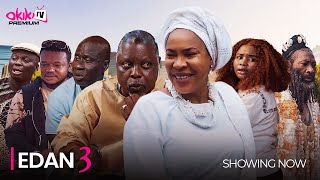 EDAN 3  Latest 2024 Yoruba Movie Drama Starring Dele Odule Olayinka abdulramon Fathia Balogun [upl. by Sessylu]