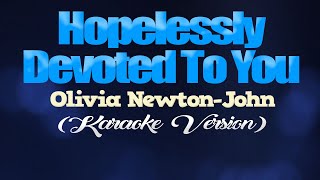 HOPELESSLY DEVOTED TO YOU  Olivia NewtonJohn from GREASE KARAOKE VERSION [upl. by Neerac]