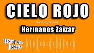 Hermanos Zaizar  Cielo Rojo Versión Karaoke [upl. by Moss475]