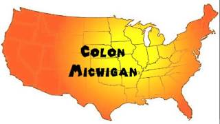 How to Say or Pronounce USA Cities — Colon Michigan [upl. by Nebuer748]