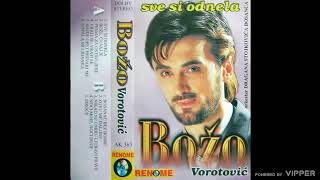 Bozo Vorotovic  Nikad ne umiru ljubavi prave  Audio 2001 [upl. by Ail]