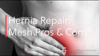 Pros and Cons of Mesh Hernia Repair [upl. by Ahders]