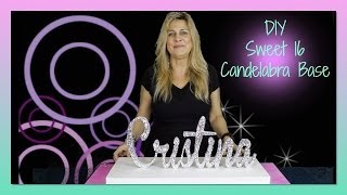 Sweet 16 Candelabra DIY Quinceanera tutorial  DIY Centerpiece Classes [upl. by Lyrac]