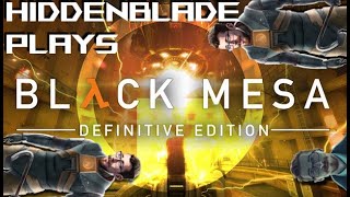 Lets Play Black Mesa Definitive Edition A Half Life Remaster Chapters 14  20 the end Meet GMan [upl. by Aelanna291]