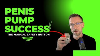 Penis Pump Manual Safety Button [upl. by Guthrey671]