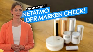 Netatmo Die Smart Home Welt von Netatmo Wetterstation InnenAußenkamera uvm  tink Vorgestellt [upl. by Lehpar]