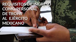 Requisitos de ingreso como personal de tropa al Ejército Mexicano [upl. by Ursa873]