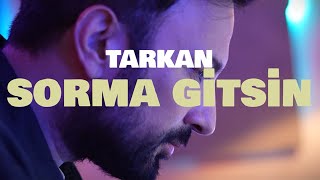 TARKAN  Sorma Gitsin Official Visualiser [upl. by Nelaf]