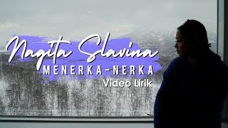 Nagita Slavina  Menerka Nerka official lyric video [upl. by Giguere]