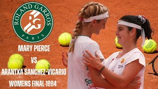 MARY PIERCE VS ARANTXA SANCHEZVICARIO  1994 WOMENS FRENCH OPEN FINAL [upl. by Nic]