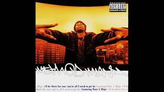 Method Man feat Mary J Blige  Ill Be There For You Puff Daddy Mix [upl. by Anniram702]