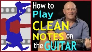 How To Play Clean Sounding Notes on the Guitar [upl. by Ragnar]