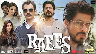 Raees Full Movie  Shah Rukh Khan  Mahira Khan  Nawazuddin Siddiqui  Review amp Facts HD [upl. by Ymac]