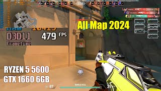 Valorant  Ryzen 5 5600  GTX 1660  1080p  All Map 2024 [upl. by Bass]